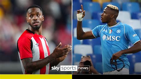 Transfer Deadline Day LIVE: Toney nearing Al Ahli move, Guehi .
